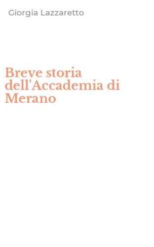 Breve storia dell'Accademia di Merano