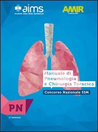Manuale di pneumologia e chirurgia toracica. Concorso Nazionale SSM