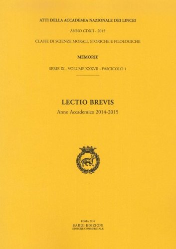 Atti dell'Accademia Nazionale dei Lincei. Serie IX. Rendiconti della classe di scienze morali, storiche e filologiche, memorie