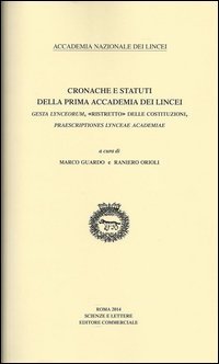 Cronache e statuti della Prima Accademia dei Lincei Gesta Lynceorum, &laquo;ristretto&raquo; delle costituzioni, Praescriptiones Lynceae Academiae