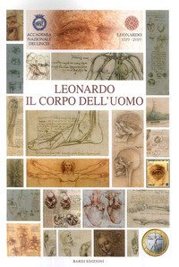 Leonardo. Il corpo dell'uomo