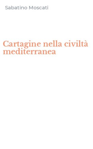 Cartagine nella civilt&agrave; mediterranea