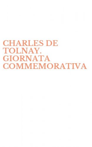 CHARLES DE TOLNAY. GIORNATA COMMEMORATIVA