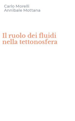 Il ruolo dei fluidi nella tettonosfera