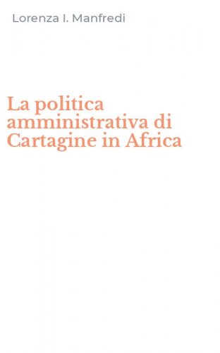 La politica amministrativa di Cartagine in Africa