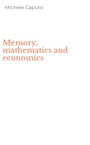 Memory, mathematics and economics