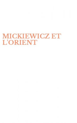 MICKIEWICZ ET L'ORIENT