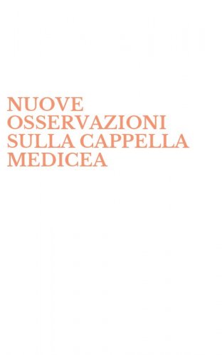 NUOVE OSSERVAZIONI SULLA CAPPELLA MEDICEA