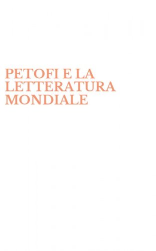 PETOFI E LA LETTERATURA MONDIALE