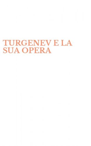 TURGENEV E LA SUA OPERA