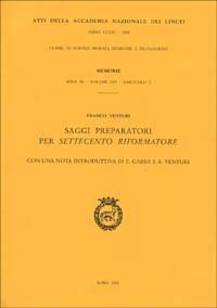 Saggi preparatori per &laquo;Settecento riformatore&raquo;