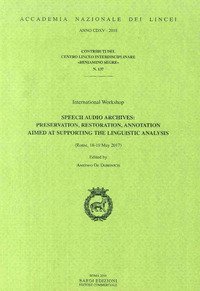 Speech audio archives: presentation, restoration, annotation aimed at supporting the linguistic analysis