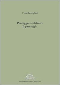 Proteggere e definire il paesaggio