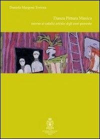 Danza, pittura, musica. Intorno ai sodalizi artistici degli anni Quaranta: Dallapiccola, Milloss e Petrassi - DALLAPICCOLA, MILLOSS E PETRASSI