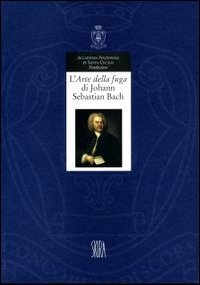 L'arte della fuga di Johann Sebastian Bach. Un'opera pitagorica e la sua realizzazione - REALIZZAZIONE (L')