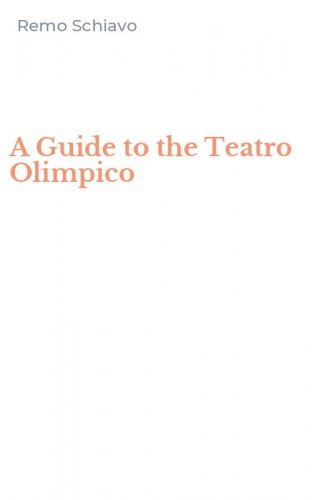 A Guide to the Teatro Olimpico