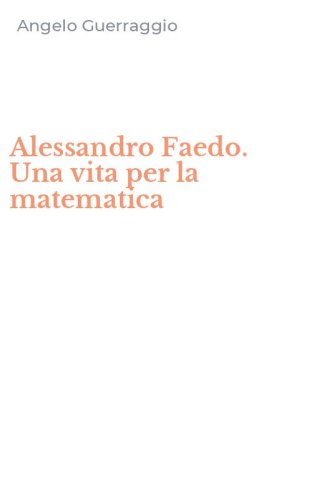 Alessandro Faedo. Una vita per la matematica
