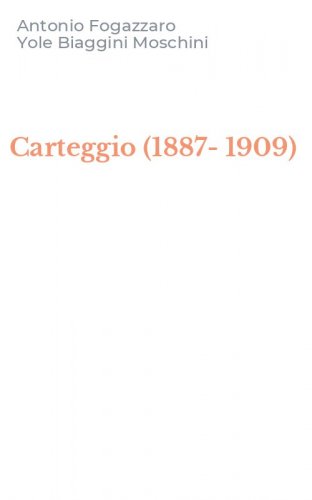 Carteggio (1887-1909)