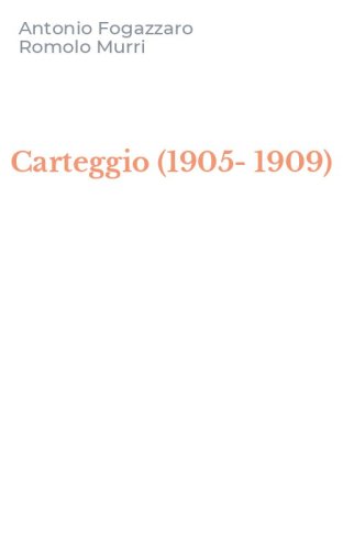Carteggio (1905-1909)