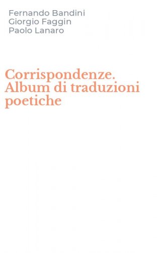 Corrispondenze. Album di traduzioni poetiche