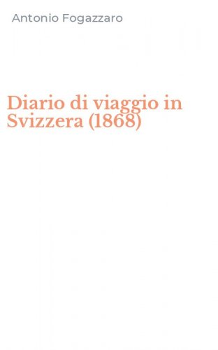 Diario di viaggio in Svizzera (1868)