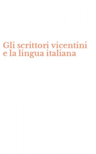 Gli scrittori vicentini e la lingua italiana