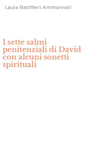I sette salmi penitenziali di David con alcuni sonetti spirituali