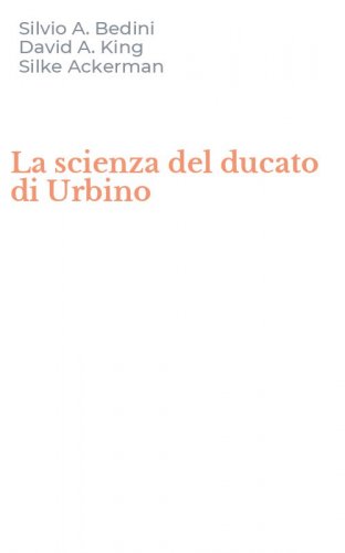 La scienza del ducato di Urbino