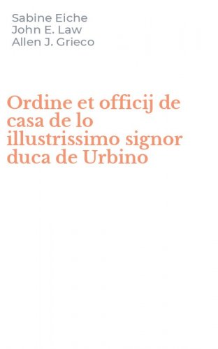 Ordine et officij de casa de lo illustrissimo signor duca de Urbino
