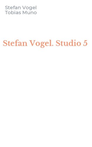 Stefan Vogel. Studio 5