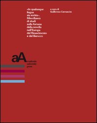 &laquo;In qualunque lingua sia scritta&raquo;. Miscellanea di studi sulla fortuna della novella dell'Europa del Rinascimento e del Barocco