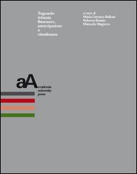 Traguardo infanzia. Benessere, partecipazione e cittadinanza