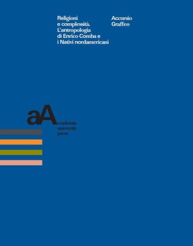 Religioni e complessit&agrave;. L'antropologia di Enrico Comba e i nativi nordamericani