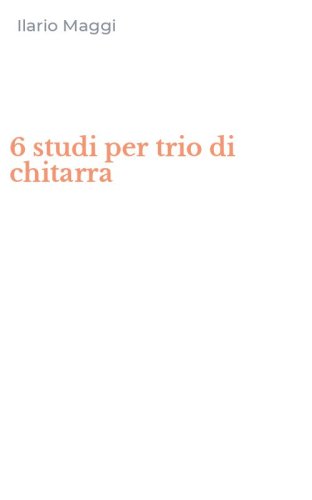 6 studi per trio di chitarra