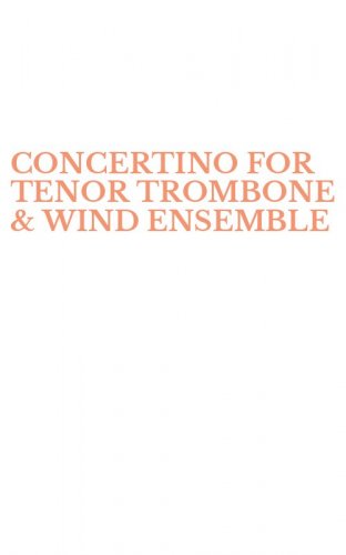 CONCERTINO FOR TENOR TROMBONE & WIND ENSEMBLE