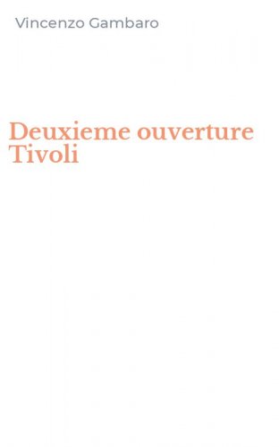 Deuxieme ouverture Tivoli