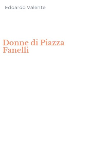 Donne di Piazza Fanelli