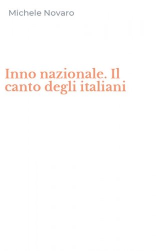 Inno nazionale. Il canto degli italiani