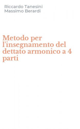 Metodo per l'insegnamento del dettato armonico a 4 parti