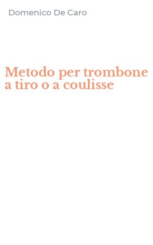 Metodo per trombone a tiro o a coulisse