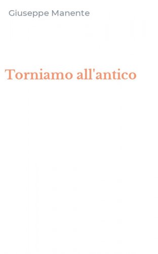 Torniamo all'antico