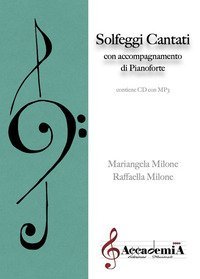 Solfeggi cantati. Con accompagnamento di pianoforte