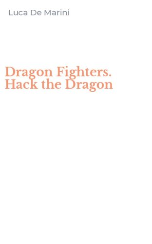 Dragon Fighters. Hack the Dragon