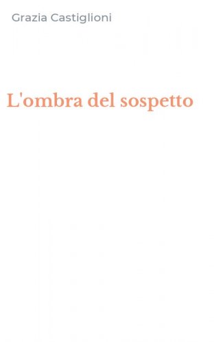 L'ombra del sospetto