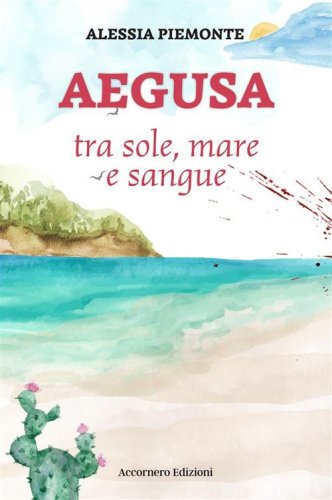 Aegusa tra sole, mare e sangue