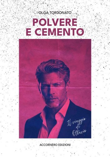 Polvere e cemento. Il viaggio di Ottavio