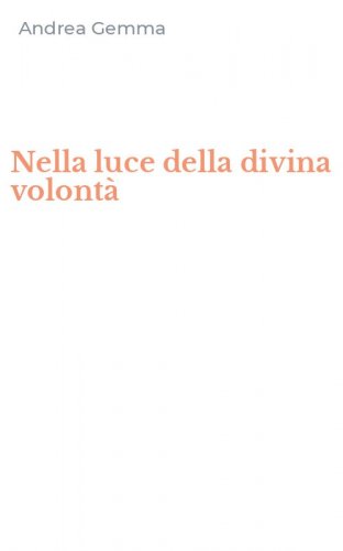 Nella luce della divina volont&agrave;