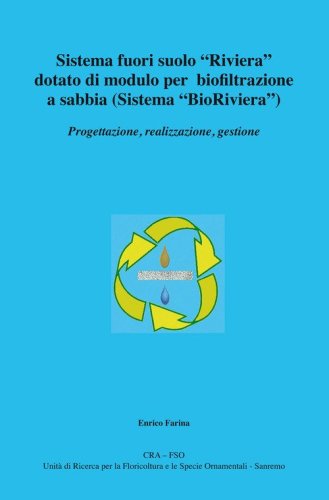 Sistema fuori suolo &laquo;Riviera&raquo; dotato di modulo per biofiltrazione a sabbia (sistema &laquo;BioRiviera&raquo;)