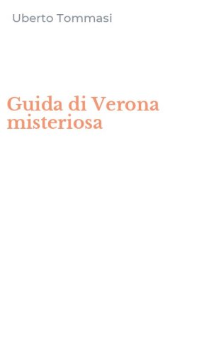 Guida di Verona misteriosa