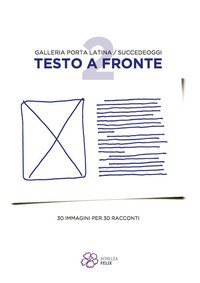 Testo a fronte. 30 immagini per 30 racconti